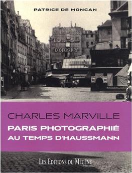 CHARLES MARVILLE PARIS PHOTOGRAPHIE AU TEMPS D'HAUSSMANN