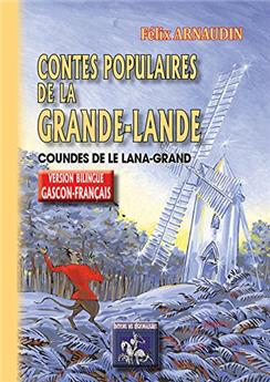 CONTES POPULAIRES DE LA GRANDE-LANDE / COUNDES DE LE LANA-GRAND