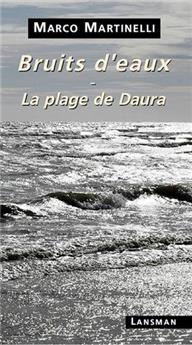 BRUITS D'EAUX-LA PLAGE DE DAURA