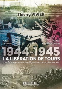 1944-1945 : LA LIBÉRATION DE TOURS