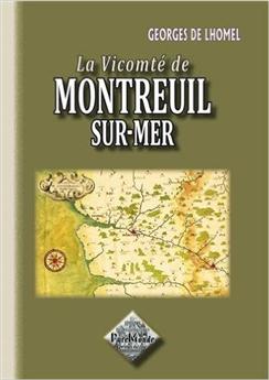 PETITE HISTOIRE DE MONTREUIL-SUR-MER & DE SON CHÂTEAU