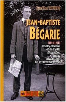J.-B, BEGARIE (1892-1915)