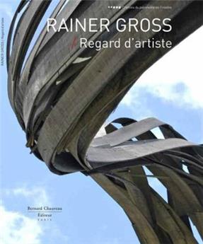 RAINER GROSS - REGARD D'ARTISTE