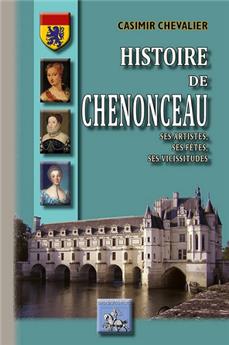 HISTOIRE DE CHENONCEAU