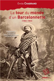 LE TOUR DU MONDE D’UN BARCELONNETTE (1882-1883)