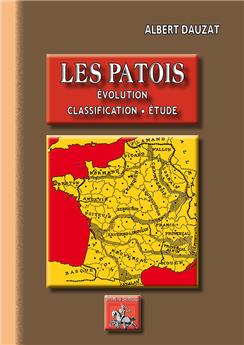 LES PATOIS - EVOLUTION, CLASSIFICATION, ETUDE