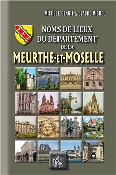 NOMS DE LIEUX DU DEPARTEMENT DE LA MEURTHE-ET-MOSELLE