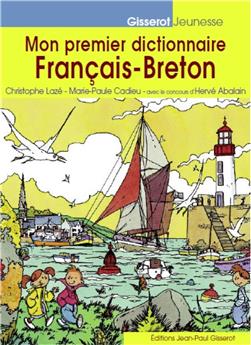MON PREMIER DICTIONNAIRE FRANCAIS-BRETON (EDITION 2018)