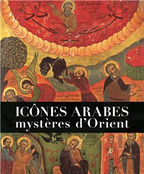 ICONES ARABES - MYSTERES D´ORIENT