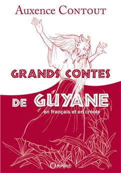GRANDS CONTES DE GUYANE