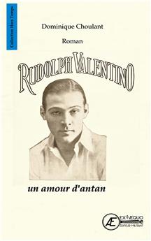 RUDOLPH VALENTINO - UN AMOUR D ANTAN