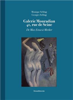 GALERIE MOURADIAN 41, RUE DE SEINE