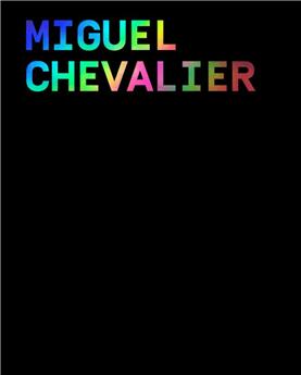 MIGUEL CHEVALIER