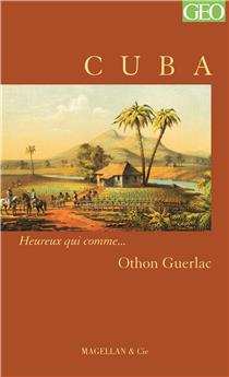 CUBA  - GUERLAC OTHON