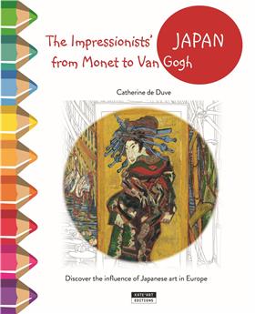 THE IMPRESSIONISTS´ JAPAN FROM MONET TO VAN GOGH