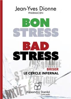 BON STRESS, BAD STRESS