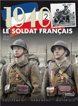 LE SOLDAT FRANCAIS 1940 T.2