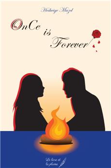ONCE IS FOREVER