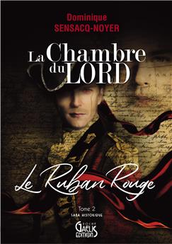 LA CHAMBRE DU LORD TOME 2 : LE RUBAN ROUGE