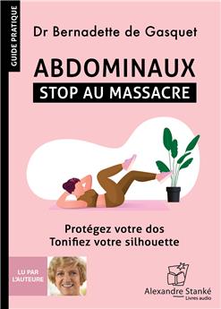 ABDOMINAUX : STOP AU MASSACRE