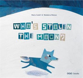 WHO'S STOLEN THE MOON ?