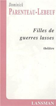 FILLES DE GUERRES LASSES