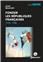 FONDER LES RÉPUBLIQUES FRANÇAISES : 1792-1958