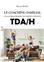 LE COACHING FAMILIAL : UN ACCOMPAGNEMENT DES PARENTS D’ENFANTS TDA/H