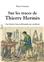 SUR LES TRACES DE THIERRY HERMÈS : UNE HISTOIRE FRANCO-ALLEMANDE PAR EXCELLENCE