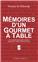 MÉMOIRES D´UN GOURMET À TABLE