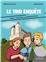 LE TRIO ENQUÊTE : TOME 3 - MYSTÈRE AU CHÂTEAU DE PAU