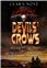 DEVILS´ CROWS : LES LIENS DU SANG