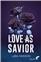 LOVE AS SAVIOR