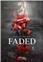 FADED ROSE - TOME 1