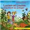 LUCIEN ET LOUISE ENQUETENT AU POTAGER