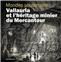 MONDES SOUTERRAINS : VALLAURIA ET L´HÉRITAGE DU MERCANTOUR