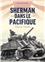 SHERMAN DANS LE PACIFIQUE : 1943-1945