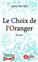 LE CHOIX DE L´ORANGER