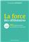 LA FORCE DES CÉLIBATAIRES : 100 QUESTIONS POUR SE CONNAÎTRE ET RAYONNER