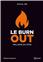 LE BURN OUT : UNE MALADIE DU DON