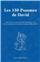 LES 150 PSAUMES DE DAVID - GRAND FORMAT : TEXTE RÉVISÉ ET PRÉSENTÉ PAR BERNARD-MARIE, O.F.S. SUR LA TRADUCTION DU CHANOINE CRAMPON (1923)