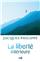 LA LIBERTÉ INTÉRIEURE : LA FORCE DE LA FOI, DE L´ESPÉRANCE ET DE L´AMOUR