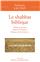 LE SHABBAT BIBLIQUE : TEMPS POUR DIEU, REPOS DE L´HOMME, RESPECT DE LA CRÉATION