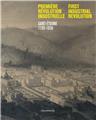 PREMIÈRE RÉVOLUTION INDUSTRIELLE - SAINT-ÉTIENNE 1780-1856  