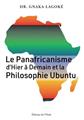 LE PANAFRICANISME D´HIER À DEMAIN ET LA PHILOSOPHIE UBUNTU.  