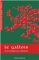 LE GALLOIS : COURS COMPLET POUR DÉBUTANTS  