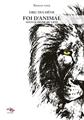 FOI D´ANIMAL - TOME 1 : SOUS LE SIGNE DU LION  