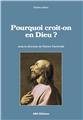 POURQUOI CROIT-ON EN DIEU ?  