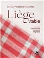 LIÈGE À TABLE : GASTRONOMIE MÉNAGÈRE LIÉGÉOISE  