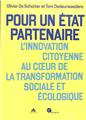 POUR UN ÉTAT PARTENAIRE : L’INNOVATION CITOYENNE AU COEUR DE LA TRANSFORMATION SOCIALE ET ÉCOLOGIQUE  